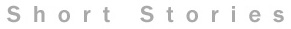Short Stories